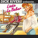 Dick Rivers - Linda lu baker
