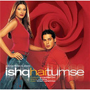 Himesh Reshammiya - Ishq hai tumse (original motion picture soundtrack)