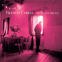 Francis Cabrel - Les beaux d&eacute;gats