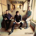Iguana Tango - Efecto domin&oacute;