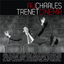 Charles Trenet - Charles Trenet au Cin&eacute;ma