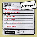 Dr Feelgood - Dr feelgood - john peel session (5th september 1978)