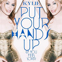 Kylie Minogue - Put your hands up (if you feel love)