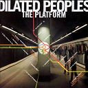 Dilated Peoples - The platform