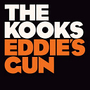The Kooks - Eddie's gun
