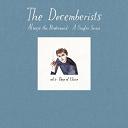 The Decemberists - Always the bridesmaid: vol 2