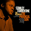 Stanley Turrentine - Return of the prodigal son