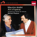 Maurice Andr&eacute; - Airs d'op&eacute;ras