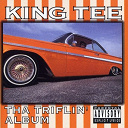 King Tee - Tha triflin' album