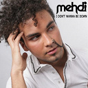 Mehdi - I don't wanna be down