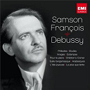 Samson Fran&ccedil;ois - Debussy