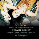 Natalie Dessay - Strauss : "amor" - opera scenes & lieder