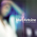 Marc Antoine - Qui tu aimes (remix)