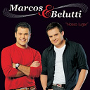 Belutti / Marcos - Nosso lugar