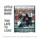 Little River Band - Too late to load (2010 version)