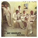 Hot Chocolate - Man to man