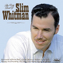 Slim Whitman - The very best of slim whitman