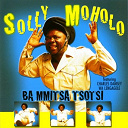 Solly Moholo - Jesu ba mmitsa tsotsi