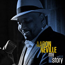 Aaron Neville - My true story