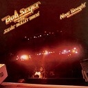 Bob Seger - Nine tonight (2011 remaster)