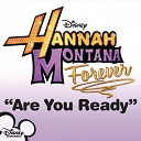 Hannah Montana - Are you ready