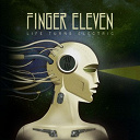 Finger Eleven - Life turns electric