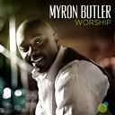 Myron Butler - Worship