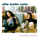 Ella Baila Sola - Lo echamos a suertes
