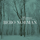Bebo Norman - Christmas... from the realms of glory (extended edition)
