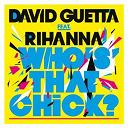David Guetta - Who's that chick