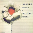 Gilbert B&eacute;caud - Gilbert raconte et b&eacute;caud chante