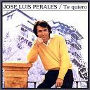 Jose Luis Perales - Te quiero