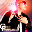 Greg Parys - Get sexy