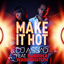 Dj Assad - Make it hot (feat. sabrina washington) (radio edit)