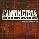 113 / Cassidy / D Abuz System / Da System / Kertra / Le T I N / Mouch / Oxmo Puccino / Princess Anies / Rockin' Squat / Rohff / Stor K / Tepa / The Delta / Weedy - L'invincible armada