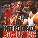Basane / Black Marche / Dontcha / Escobar Macson / Ghetto Fabulous Gang / Jo Dalton / Kamelancien / Larsen / Lim / Nessbeal / Nubi Sal / Poison / Qrono / Rs4 / Salif / Seth Gueko / Six Coups Mc / St&eacute;r&eacute;o Black Starr / X Kalibur - Interdit aux bouffons