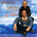 Gianni Celeste / Massimo Di Cataldo - ...io e lui