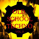 Dj Gius / Giacomorlando / K-Traxx / Killjoy / Luca "Dj" Antolini / Moka Dj / Sensoria / Technoboy / The Kgb's / Tuneboy - Old school techno vol. 2