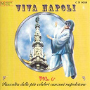 Angela Luce / Antonello Rondi / Antonio Sorrentino / Gloriana / Mario Merola / Nino Fiore / Nino Taranto / Silvana Martino / Umberto Boselli - Viva napoli vol. 6