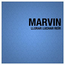Marvin - Llorar ep (luchar reir)