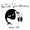 Bertie Blackman - Black cats