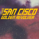San Cisco - Golden revolver