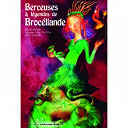 Alarc'h / Alizbar / Ann' Sannat / Ariel Rose / Boann / Dandelion Wine / Faun / Jillian Ladage / Louisa John-Krol / Mood / Myrdhin / Naiss / Reseda Tilsim / Rija / Sarah Shayna / Sora - Berceuses & l&eacute;gendes de broc&eacute;liande