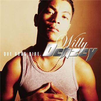 Willy Denzey : Que vous dire ? - écoute gratuite et téléchargement